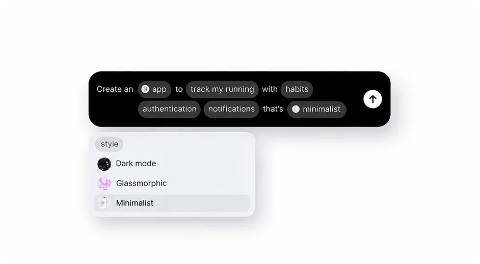 A text box composing the request Create an app to track my running with suggestion chips for habits, authentication, and notifications, and a style dropdown offering Dark mode, Glassmorphic, and Minimalist